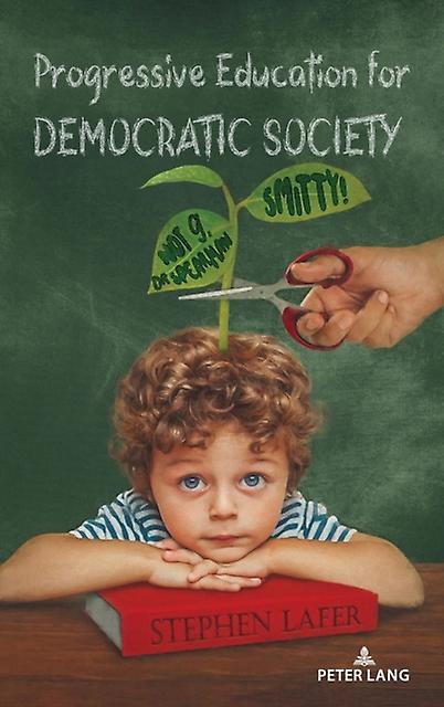 التعليم التقدمي للمجتمع الديمقراطي بقلم ستيفن ليفر كتاب مقوى