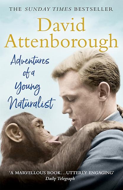Adventures Of A Young Naturalist by Sir David Attenborough Paperback