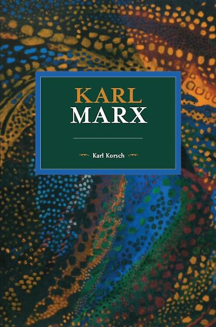 Karl Marx by Karl Korsch Paperback Book