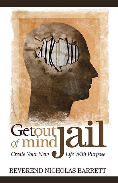Get Out Of Mind Jail by Reverend Nicholas Barrett Paperback Book