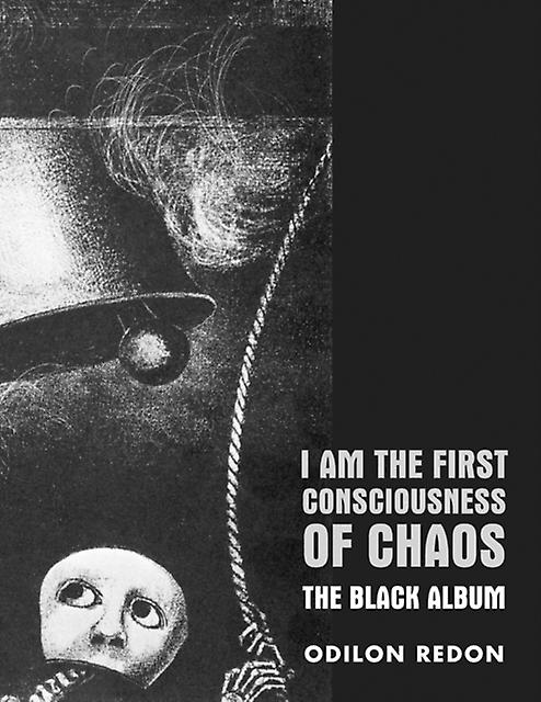 I Am The First Consciousness Of Chaos by Odilon Redon Paperback