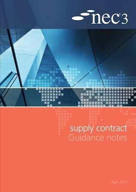 Nec3 Supply Contract Guidance Notes - NEC