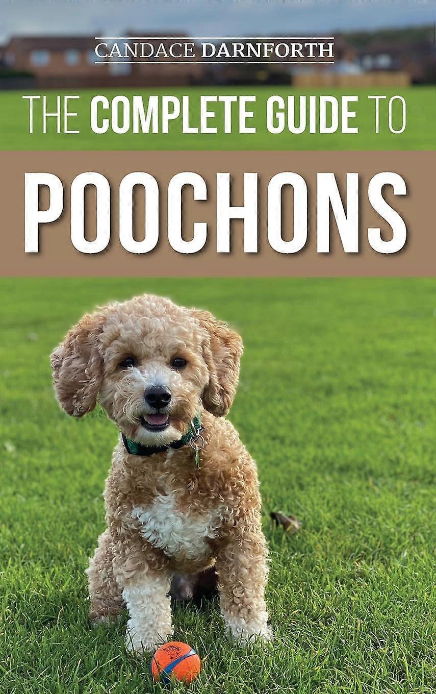 The Complete Guide To Poochons by Candace Darnforth Paperback Book