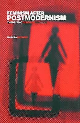 Feminism After Postmodernism?