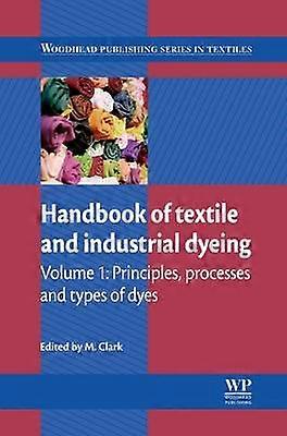 Handbook of Textile and Industrial Dyeing