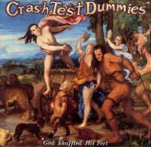 Crash Test Dummies God Shuffled His Feet CD