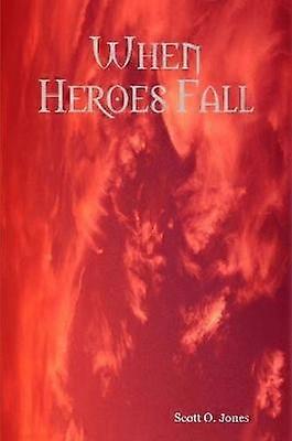When Heroes Fall