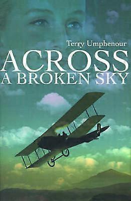 Across a Broken Sky