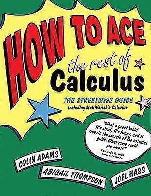 How to Ace the Rest of Calculus