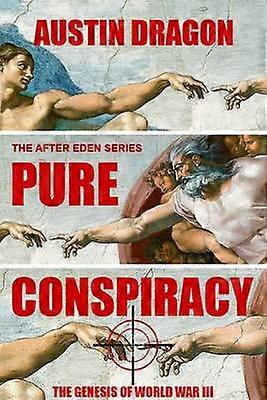 Pure Conspiracy (The After Eden Series)