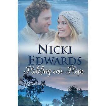 Holding Onto Hope - Nicki Edwards