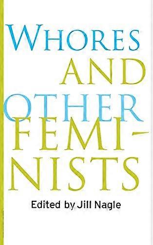 Whores and Other Feminists