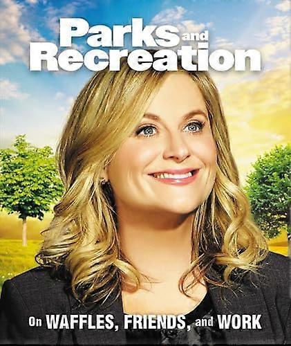 Parks and Recreation: On Waffles Friends and Work
