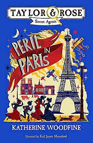 Peril in Paris (Taylor and Rose Secret Agents)
