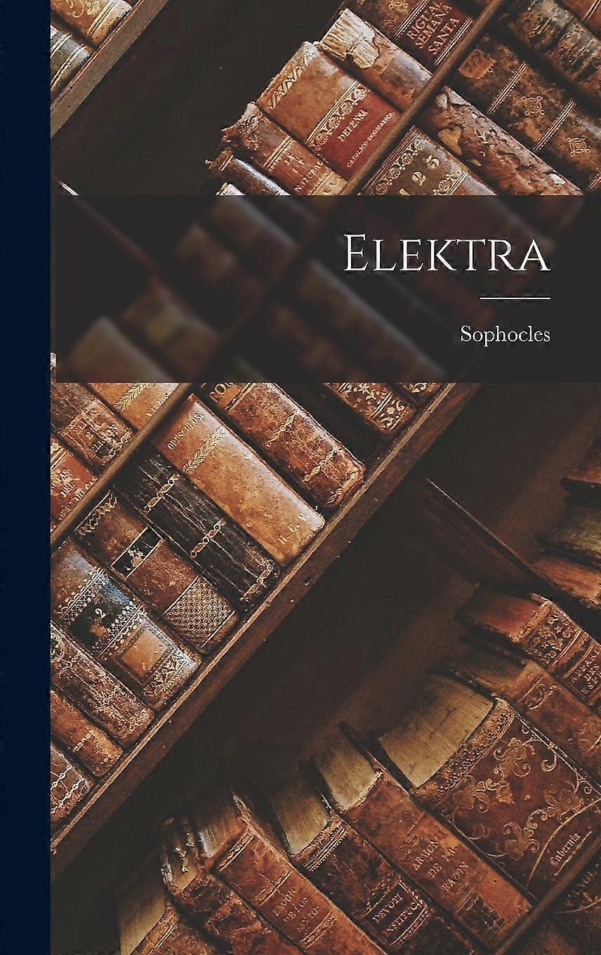 Elektra by Sophocles Hardback Book
