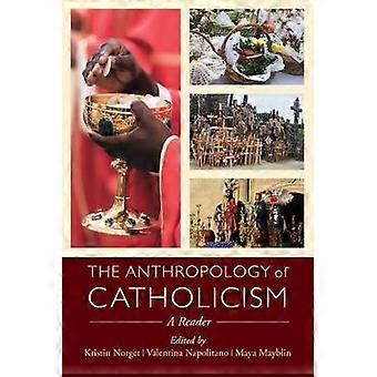 The Anthropology of Catholicism