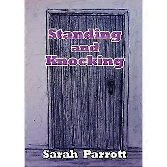 Standing And Knocking - Sarah Parrott - Paperback - en Book
