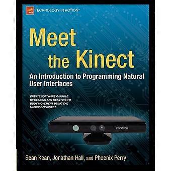Meet The Kinect An Introduction To Programming Natural User Interfaces - Sean Kean - Paperback - en Book