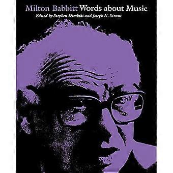 Milton Babbitt: Worte über Musik (Madison Lectures)