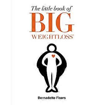 The Little Book of Big Weightloss
