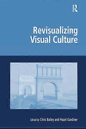 Revisualizing Visual Culture