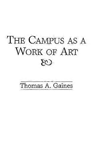 The Campus as a Work of Art