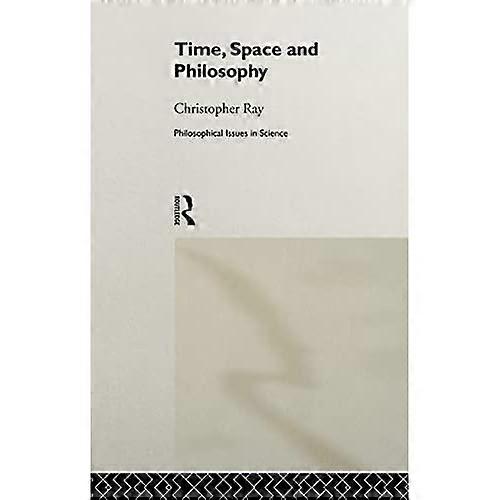 Time, Space and Philosophy
