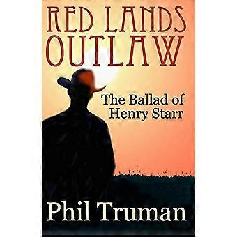 Red Lands Outlaw: Die Ballade von Henry Starr