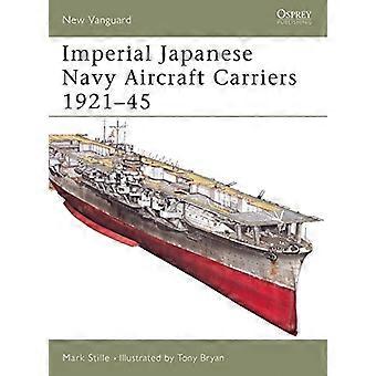 Imperial Japanese Navy Aircraft Carriers, 1921-45 (Neue Vorhut)