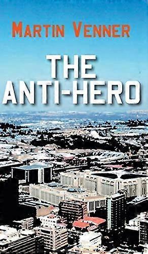 The anti-hero