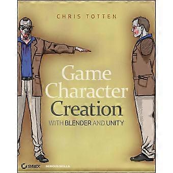 Charaktererstellung für Spiele mit Blender und Unity – Chris Totten – Taschenbuch – en Book