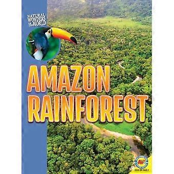 Amazone regenwoud (Natuurwonderen van de wereld)