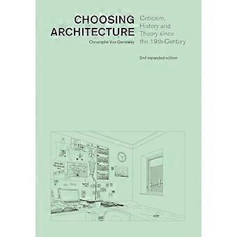 Architekturwahl: Kritik, Geschichte und Theorie seit dem 19. Jahrhundert, Zweite erweiterte Auflage