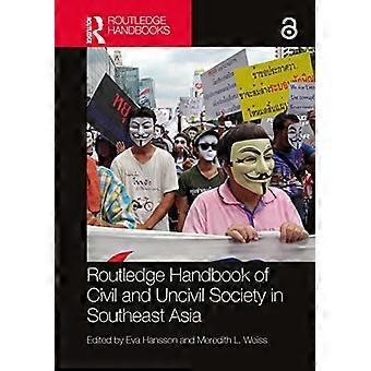 Routledge Handbook of Civil and Uncivil Society in Southeast Asia