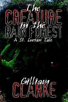 The Creature in the Rain Forest