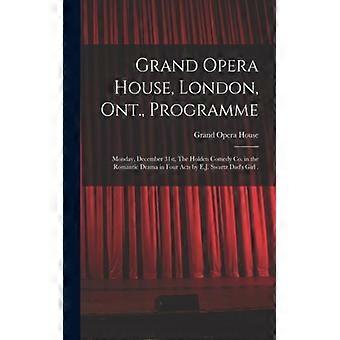Grand Opera House London Ont. Programme Microform Monday December 31