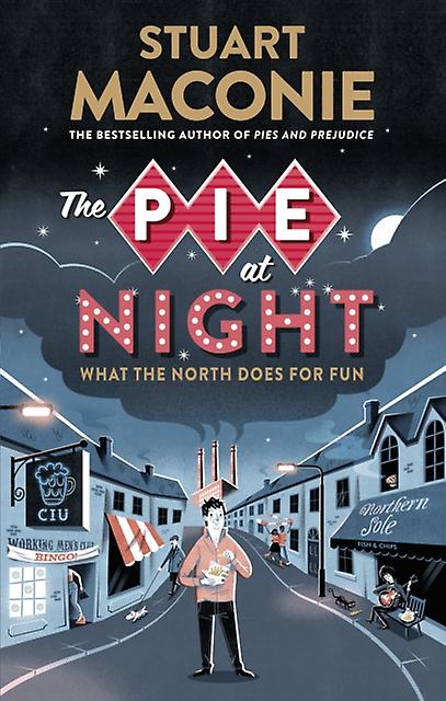 The Pie At Night by Stuart Maconie Paperback
