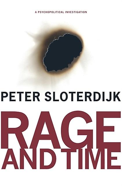 Rage And Time - Peter Sloterdijk - Paperback - English Book - Deconstructionism, Structuralism, Post-structuralism