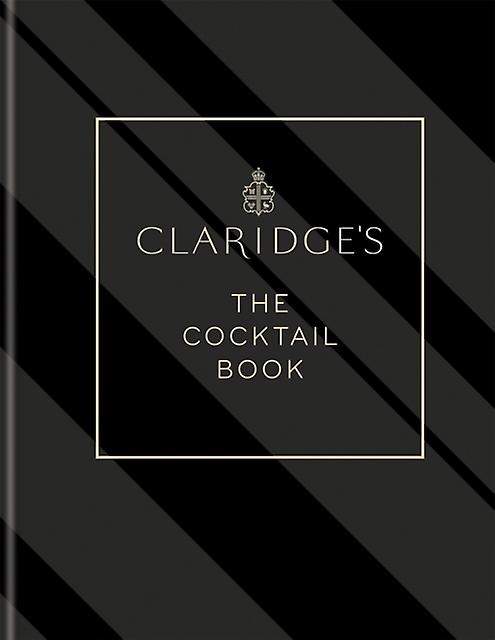 Claridges  The Cocktail Book by Claridges Paperback Book