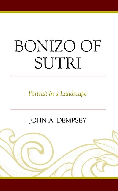 Bonizo Of Sutri by John A. Dempsey Paperback Book