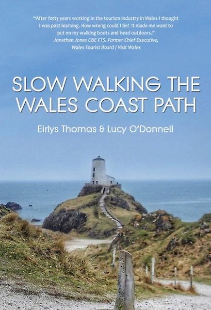 Slow Walking The Wales Coast Path by Lucy ODonnell Paperback