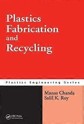 Plastics Fabrication and Recycling
