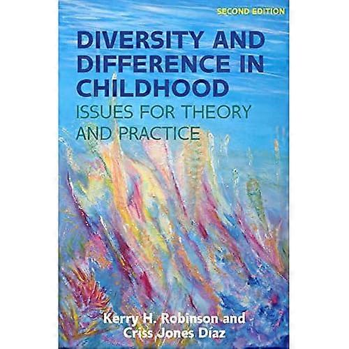 Diversity and Difference in Childhood: Issues for Theory and Practice