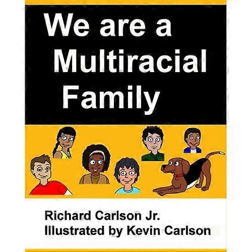 We are a Multiracial Family