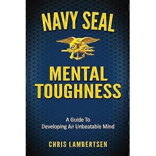 Navy Seal Mental Toughness