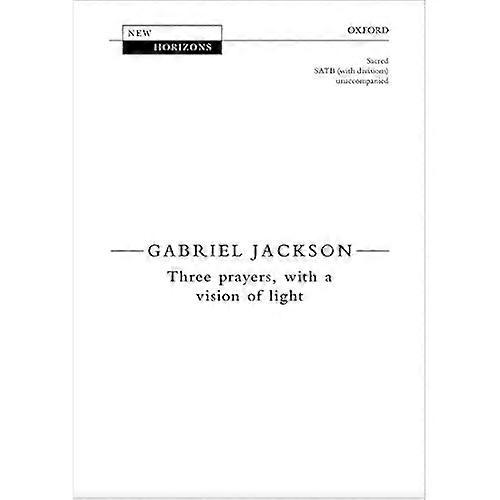 Three Prayers, with a Vision of Light