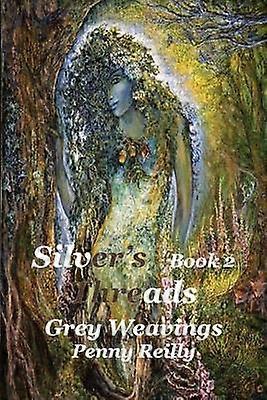 Silver's Threads Book 2 Grey Weavings