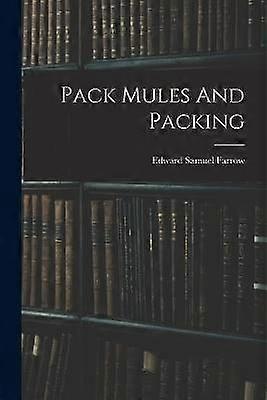 Pack Mules And Packing