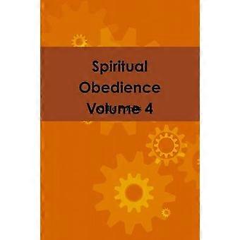 L'obbedienza spirituale Volume 4