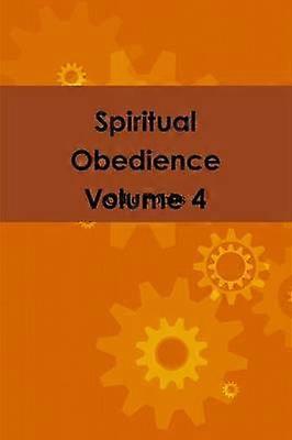 Obediencia Espiritual Tomo 4